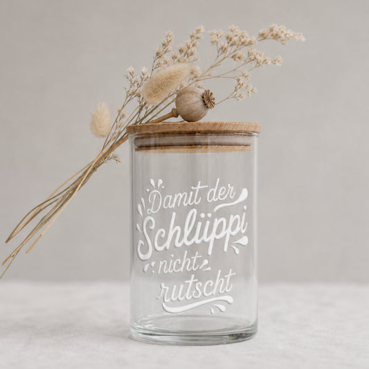 Lustiges Vorratsglas für Süßigkeiten – Bonbonglas mit Spruch „Damit der Schlüppi nicht rutscht“